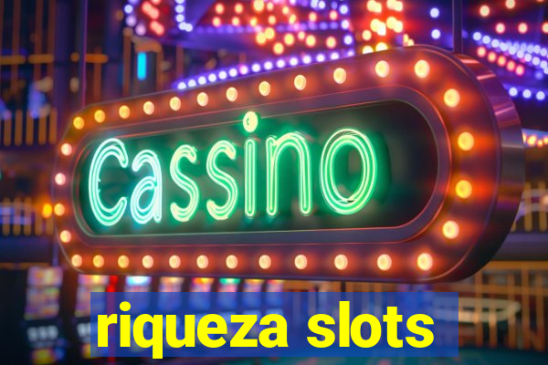 riqueza slots